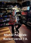 Michal Pavl��ek: Rocker verze 7.0. 